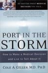 Port in the Storm: How to Make a Medical Decision and Live to Tell about It