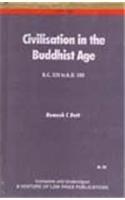 Civilization in the Buddhist Age: B.C. 320 to A.D. 500