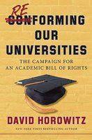 Reforming Our Universities: The Campaign for an Academic Bill of Rights