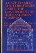 Gazetteer of the Territories Under the Government of the East India Company