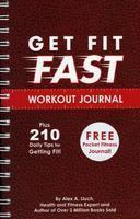 Get Fit Fast Workout Journal Spi Edition