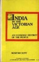 India In The Victorian Age: An Economic History Of The People