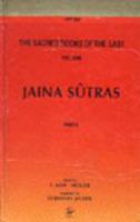 Jaina Sutras (in 2 Vols.) The Sacred Books of the East: Vols. 22, 45