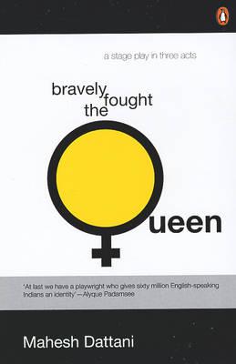 Bravely Fought the Queen