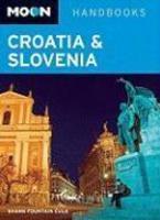 Moon Handbooks Croatia & Slovenia