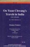 On Yuang Chwang's Travels in India 629-645