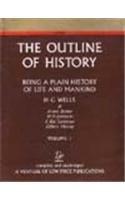 Outlines of History: Being a Plain History of Life and Mankind