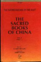 The Sacred Books of China (in 6 Vols.) The Sacred Books of the East: Vols. 3, 16, 27, 28, 39, 40