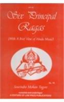 Six Principal Ragas: With a Brief View in Hindi Music