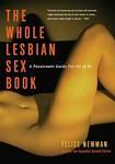 The Whole Lesbian Sex Book: A Passionate Guide for All of Us 2nd  Edition