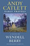 Andy Catlett: Early Travels 1ST Edition