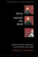 Shoes Outside the Door: Desire, Devotion, and Excess at San Francisco Zen Center New ed Edition