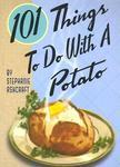 101 Things to Do with a Potato Spi Edition