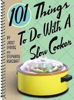 101 Things to Do with a Slow Cooker Spiral Edition