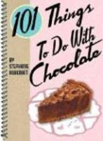 101 Things to Do with Chocolate Spi Edition