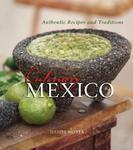 Culinary Mexico: Authentic Recipes and Traditions HRD Edition