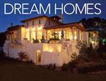 Dream Homes of Texas: An Exclusive Showcase of Texas' Finest Architects and Builders illustrated edition Edition