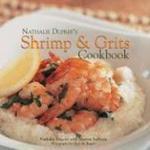 Nathalie Dupree's Shrimp and Grits Cookbook