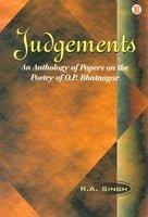 Judgements: An Anthology of Papers on the Poetry of O.P. Bhatnagar