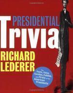 Presidential Trivia