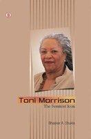 Toni Morrison : The Feminist Icon