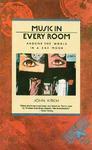 Music in Every Room: Around the World in a Bad Mood 1st Atlantic Monthly Press Ed Edition