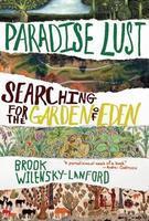 Paradise Lust: Searching for the Garden of Eden