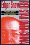 Red Star Over China: The Classic Account of the Birth of Chinese Communism 1st Rev. and Enl. Ed Edition