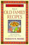 The Wooden Spoon Book of Old Family Recipes: Meat and Potatoes and Other Comfort Foods 1st Pbk. Ed Edition