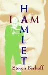 I Am Hamlet 1st American Ed Edition