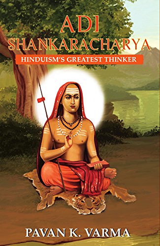 Adi Shankaracharya : Hinduism's Greatest Thinker