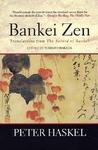 Bankei Zen: Translations from the Record of Bankei Reprint Edition