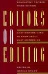 Editors on Editing: What Writers Need to Know about What Editors Do 0003 Edition