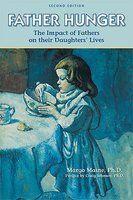 Father Hunger: Fathers, Daughters, and the Pursuit of Thinness 0002 Edition