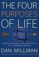 The Four Purposes of Life: Finding Meaning and Direction in a Changing World