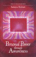 Personal Power Through Awareness: A Guidebook for Sensitive People First Paperback  Edition