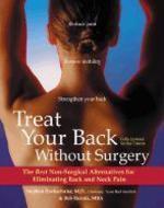 Treat Your Back Without Surgery: The Best Nonsurgical Alternatives for Eliminating Back and Neck Pain 0002 Edition