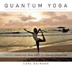 Quantum Yoga: Creating Your Ideal Practice from an Ocean of Possibilities [With DVD] First Trade Paper  Edition