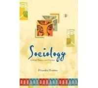 Sociology: Critical Theory and Practice