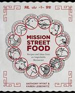 Mission Street Food: Recipes and Ideas from an Improbable Restaurant