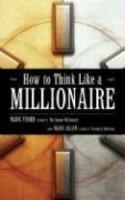 How to Think Like a Millionaire 2nd Edition