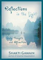 Reflections in the Light: Daily Thoughts and Affirmations Revised Edition