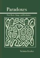 Paradoxes: Their Roots, Range, and Resolution