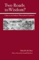 Two Roads to Wisdom?: Chinese and Analytic Philosophical Traditions