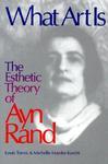 What Art is: The Esthetic Theory of Ayn Rand