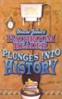 Uncle John's Bathroom Reader Plunges Into History