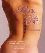 Back Care Basics: A Doctor's Gentle Yoga Program for Back andNeck Pain Relief illustrated edition Edition