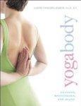 Yogabody: Anatomy, Kinesiology, and Asana