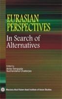 Eurasian Perspectives In Search Of Alternatives