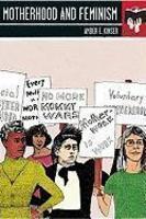 Motherhood and Feminism